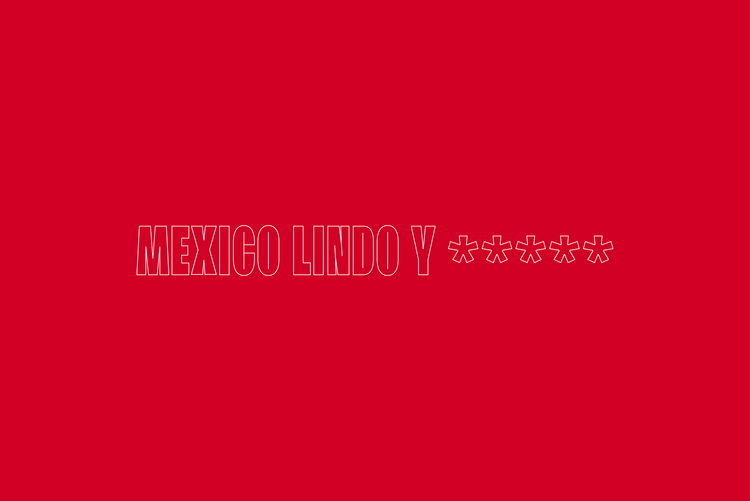 México Lindo y *****