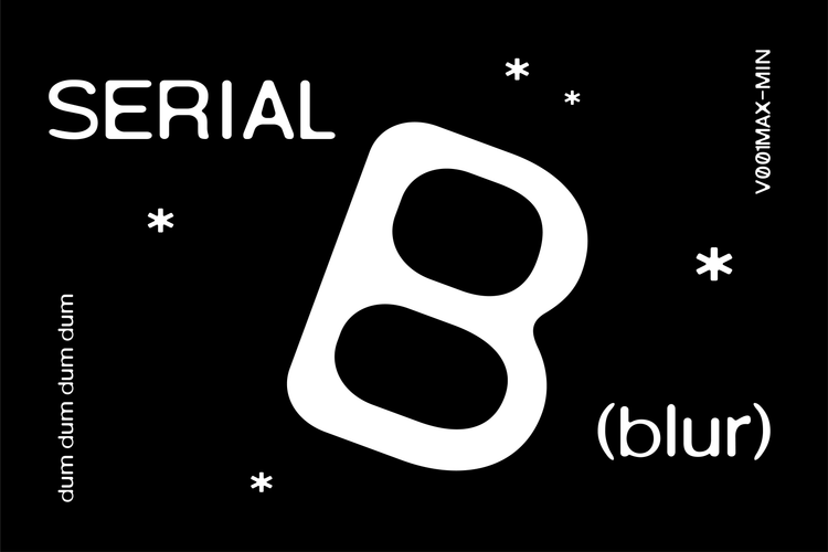 SERIAL BLUR