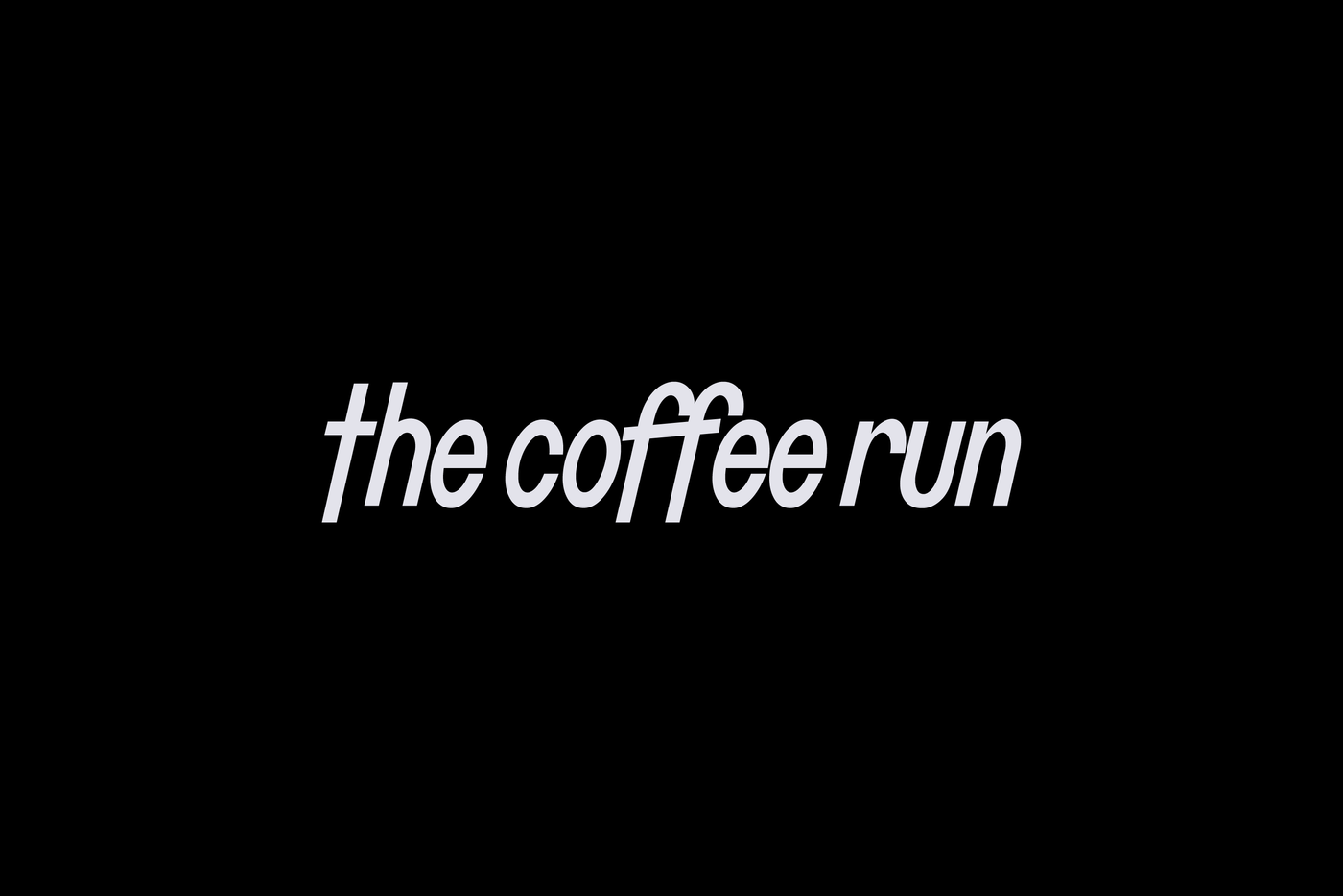 The Coffee Run