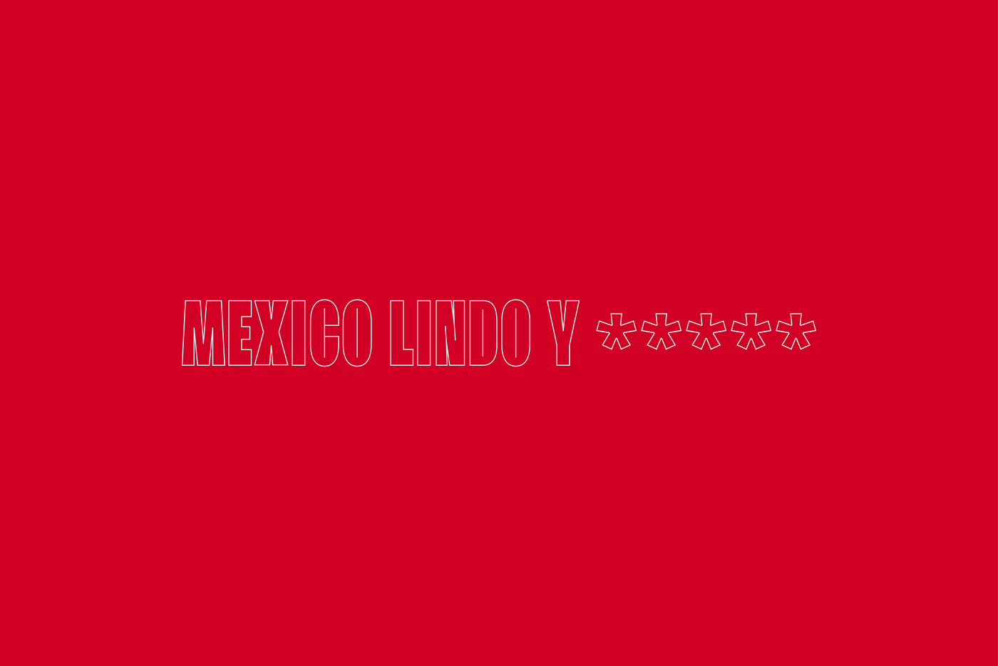 México Lindo y *****