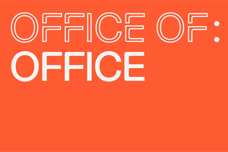 OFFICE OF: OFFICE